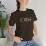 Blessed Gift | Mother's Day | Valentines T-shirt | Gift for her | Unisex Jersey Short Sleeve Tee