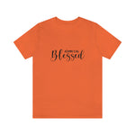 Blessed Gift | Mother's Day | Valentines T-shirt | Gift for her | Unisex Jersey Short Sleeve Tee