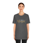 Blessed Gift | Mother's Day | Valentines T-shirt | Gift for her | Unisex Jersey Short Sleeve Tee