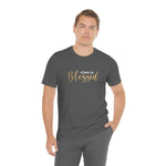 Blessed Gift | Mother's Day | Valentines T-shirt | Gift for her | Unisex Jersey Short Sleeve Tee
