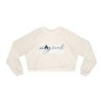 Women's Cropped Fleece Pullover - Magical