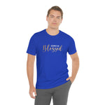 Blessed Gift | Mother's Day | Valentines T-shirt | Gift for her | Unisex Jersey Short Sleeve Tee