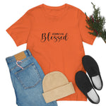Blessed Gift | Mother's Day | Valentines T-shirt | Gift for her | Unisex Jersey Short Sleeve Tee