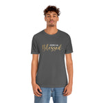 Blessed Gift | Mother's Day | Valentines T-shirt | Gift for her | Unisex Jersey Short Sleeve Tee