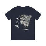 Unisex Jersey Short Sleeve Tee - She is Fierce