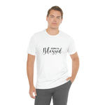 Blessed Gift | Mother's Day | Valentines T-shirt | Gift for her | Unisex Jersey Short Sleeve Tee