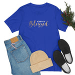 Blessed Gift | Mother's Day | Valentines T-shirt | Gift for her | Unisex Jersey Short Sleeve Tee