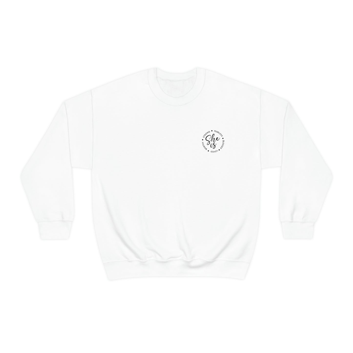For Her | Mother's Day | Bestie | She Is.. Worthy, Fearless, Blessed, Strong, Loved | Crewneck Sweatshirt